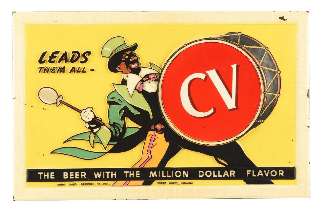 CV Beer Embossed Advertising Sign w/ Drummer.: This sign is made of resin. It is embossed and shows a African American drummer. There are a few scrapes and small paint nicks. Condition:(Very Good).Dimensions16 - 1/2" x 10 - 1/2".Condition:(Very Go