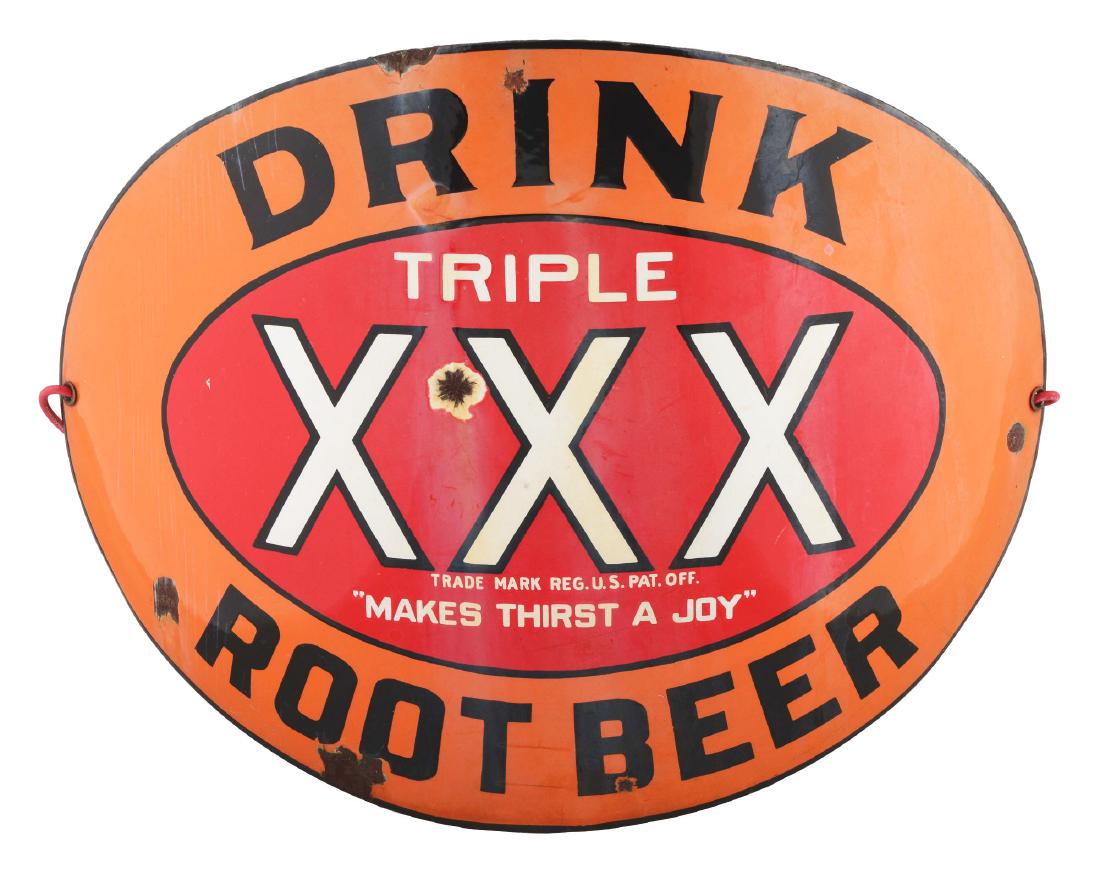 Porcelain "Triple XXX" Sign.: A porcelain sign with a convex oval shape, in red and orange with black and white lettering. It reads "Drink Root Beer" and "Makes Thirst A Joy". There is mild wear throughout with noticeable areas of