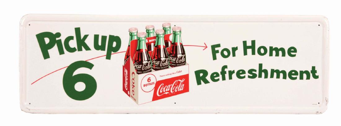 1956 Coca-Cola Pick Up 6 Tin Sign. (1 of 2)