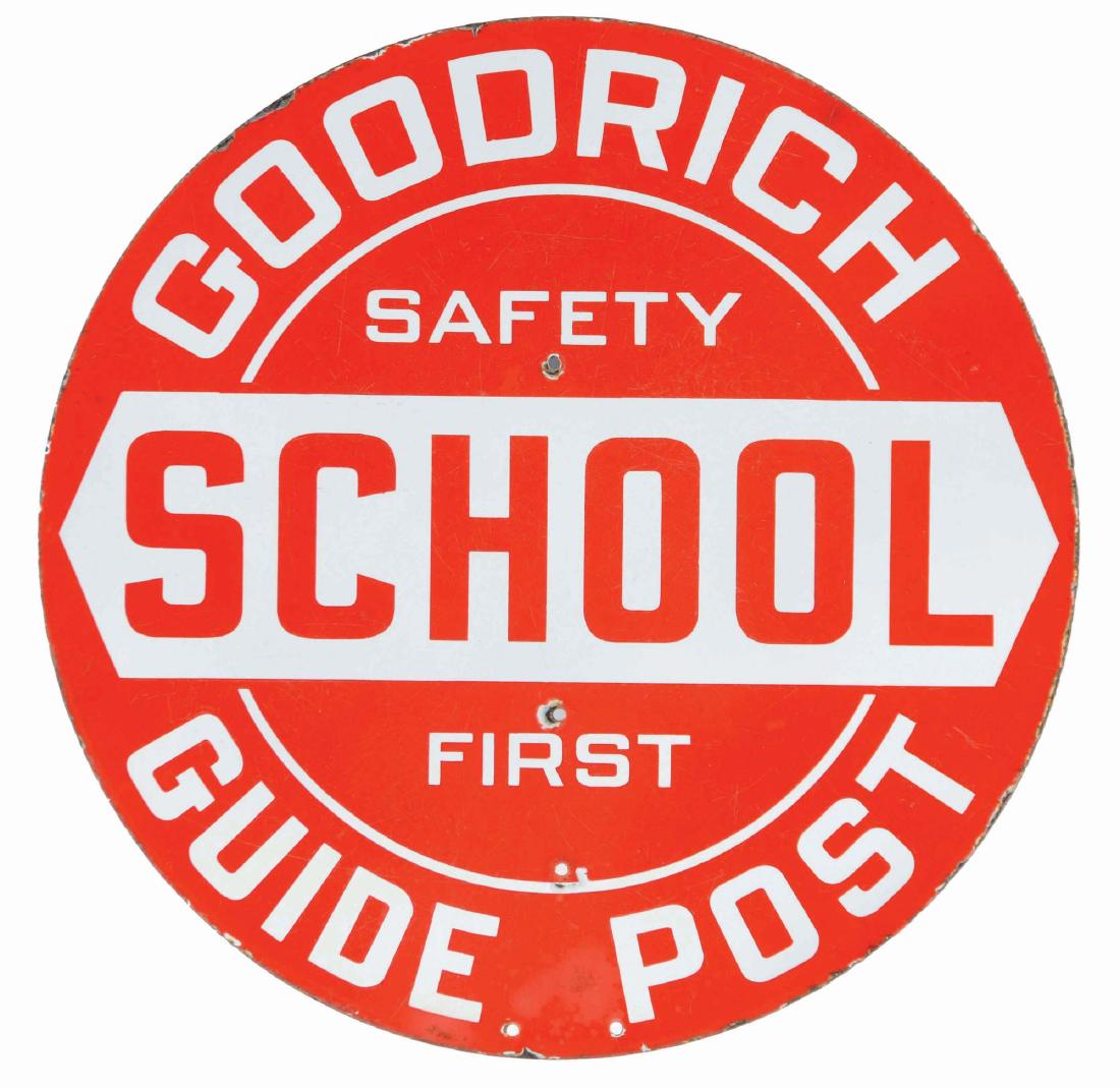 Goodrich Guide Post Safety First Porcelain Sign. (1 of 2)