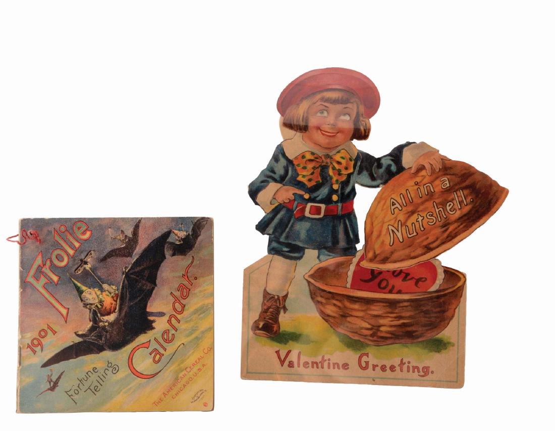Lot Of 2: 1901 Frolie Calendar & Valentines Cut Out.: Lot consists of 1 - 1901 Frolie calendar which advertises Quaker Oats, it has some soiling and handling wear; 1 - mechanical cut out valentines greeting of Lil Boy Blue that has minor soiling and a fe