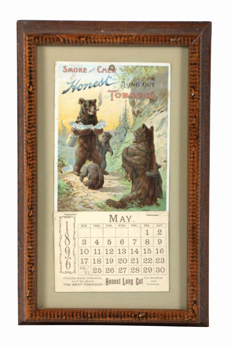 1896 Honest Long Cut Tobacco Advertising Calendar.: An early advertisement for Honest Long Cut Tobacco showing a family of bears. Currently showing the May date card. Housed in a frame under glass. With light age wear. Condition: (Very Good). Dimension