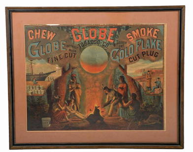 Globe Tobacco Co. Advertising Lithograph.: An early Globe Tobacco Co. advertising litho, promoting "Chew Globe Fine Cut" and "Smoke Gold Flake Cut Plug." There are three different illustrations; Native Americans around a campfire, a man chewin