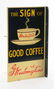 WASHINGTON'S GOOD COFFEE TIN FLANGE SIGN. - 3