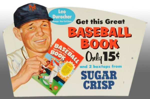 Cardboard Leo Durocher Poster for Sugar Crisp.: Description 1950s. Wonderful and unused condition with only a couple minor edge bends. Condition (9.5, Near Mint). Size 30" x 21".