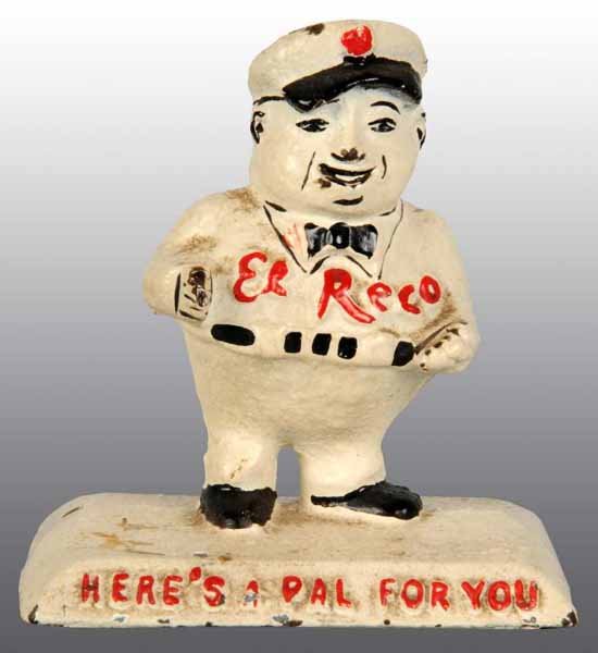 Cast Iron El Reco Gas Man Paperweight.: Description Depicts advertising paperweight with man on base. Across his chest marked, "El Reco" and on front of base "Here's A Pal For You". Condition (Excellent). Size 3 - 3/8" x 3 - 1/8".