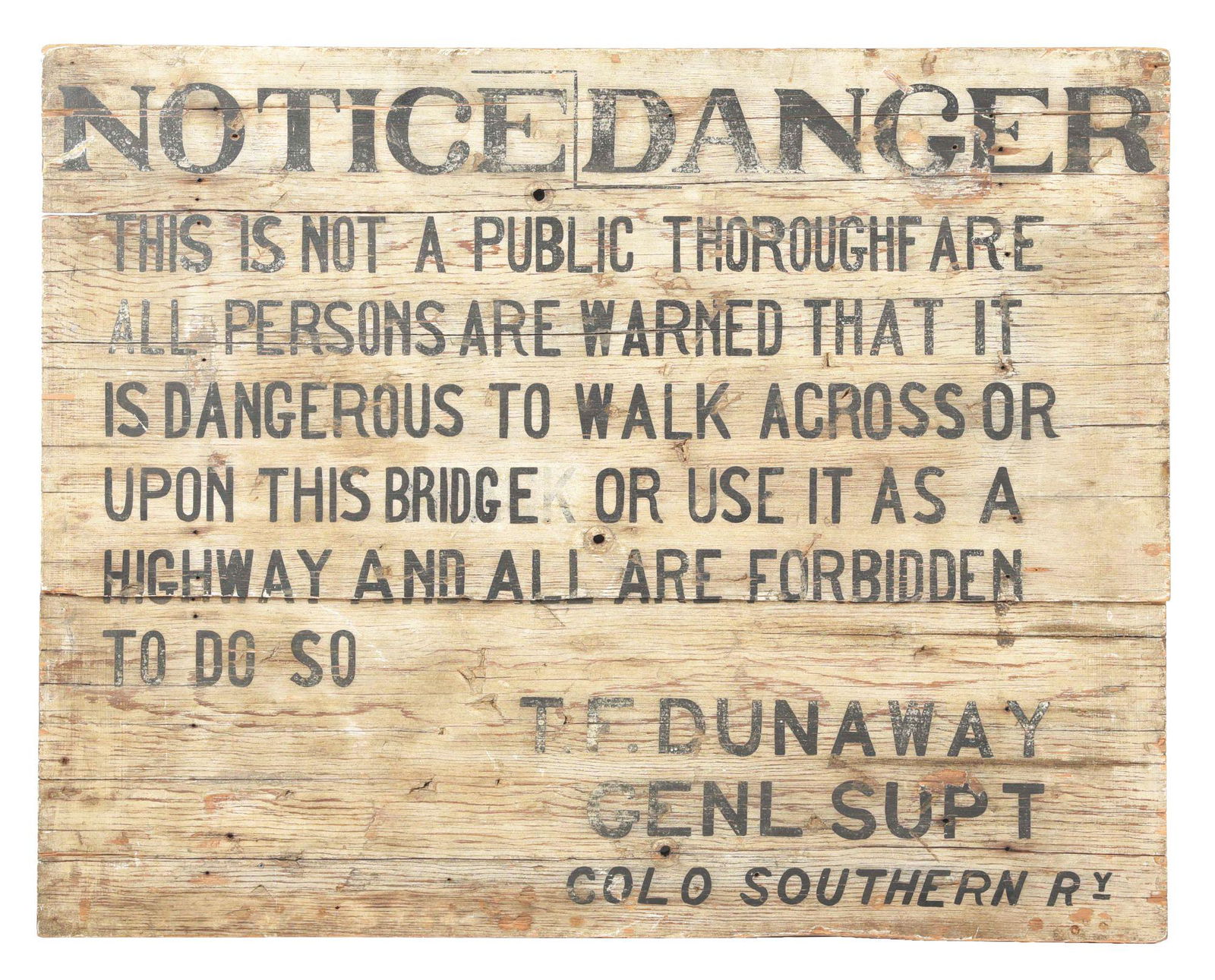 COLORADO SOUTHERN RAILWAY WOODEN NOTICE DANGER SIGN. (1 of 2)