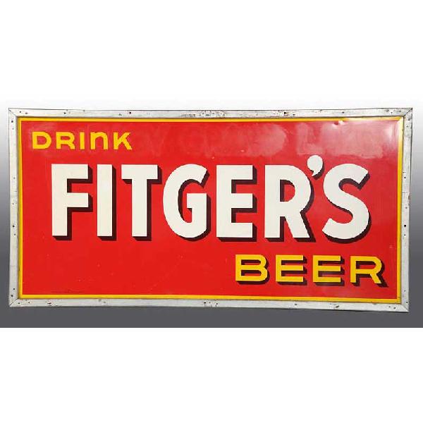 Metal Drink Fitger's Beer Sign.: 72" x 36".