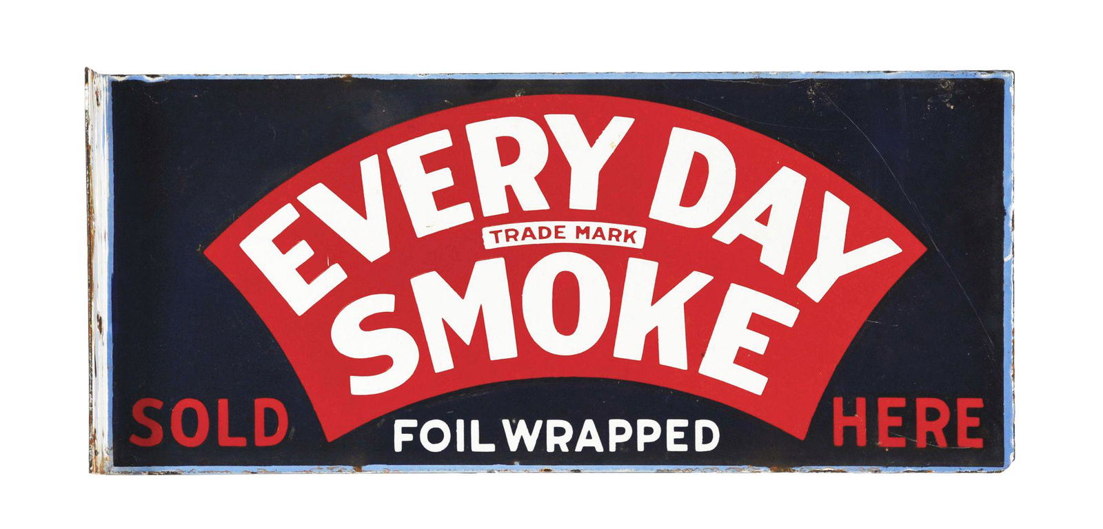 PORCELAIN "EVERY DAY SMOKE" FLANGE SIGN. (1 of 3)