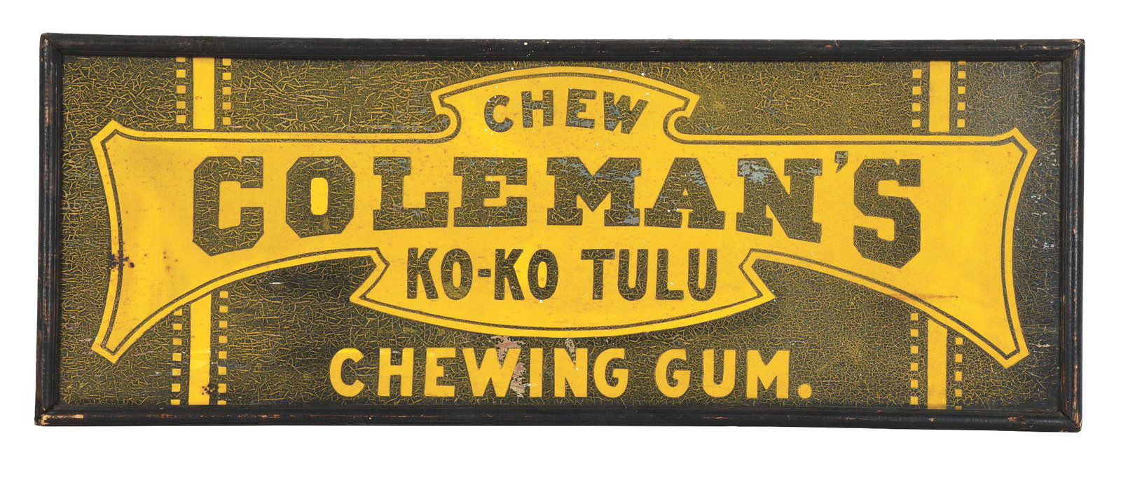 VERY EARLY TIN COLEMAN'S KO-KO TULU CHEWING GUM SIGN.: An amazing early late 19th century tin advertising sign in its original wood frame, advertising Coleman's Ko-Ko Tulu chewing gum. The sign originally was in yellow paint with green background and gree