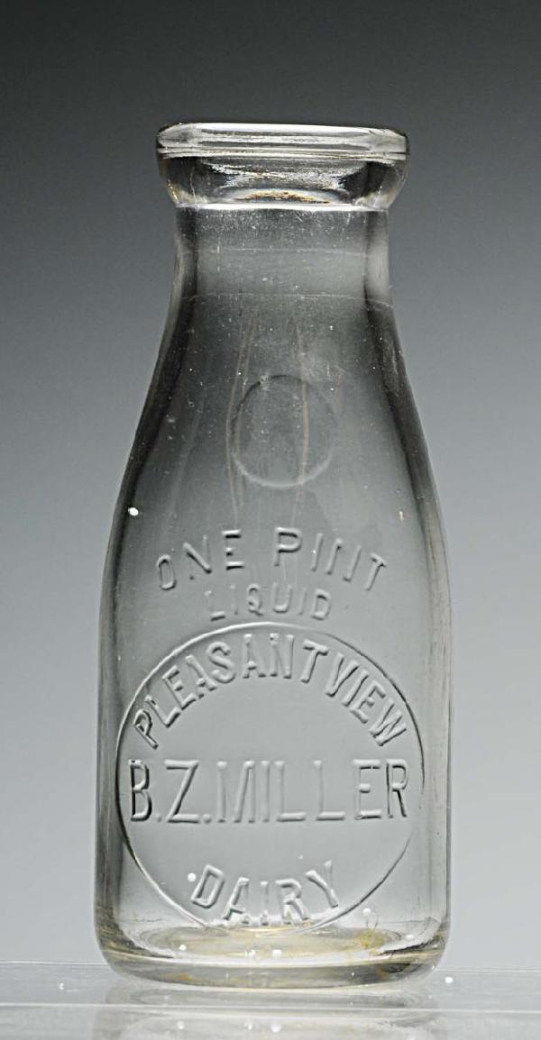Pleasant View Dairy Milk Bottle.: Pint size. B.Z. Miller embossed. Size: 7 - 1/4" T.