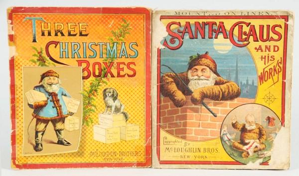 Lot of 2: McLoughlin Bros. Santa Claus Books.: Includes one titled "Santa Claus and His Works" and the other "Three Christmas Boxes". Both have scotch tape repairs but wonderful lithography throughout. One unusual picture depicts Santa with stripe