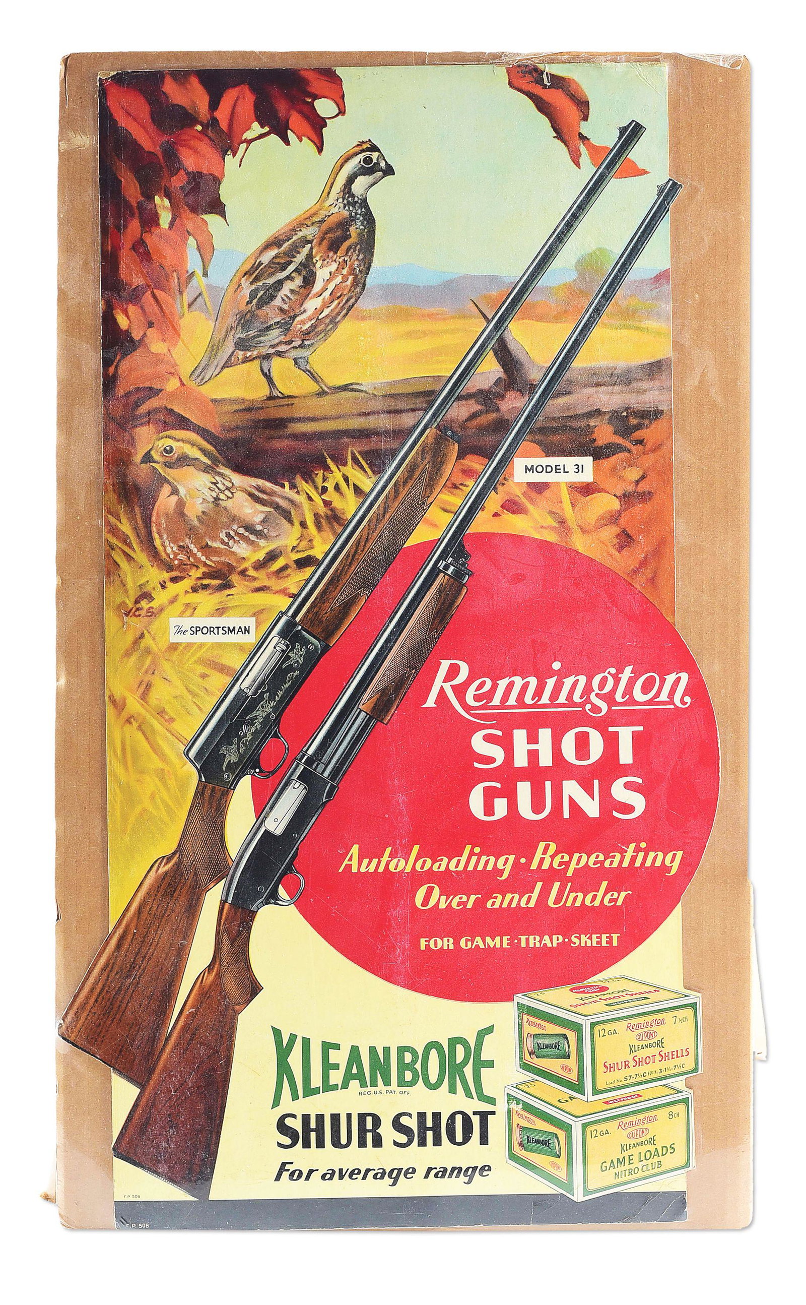 REMINGTON DIE CUT ADVERTISEMENT: Remington die cut advertisement promoting the Model 31 slide action and "Sportsman" model semi-automatic shotguns. Colorful images featuring a pair of Bob White Quail and Remington Shur Shot shotgun s