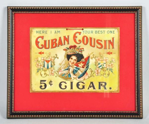 Cuban Cousin Hanging Sign.: Beautiful image of cardboard 5¢ Cigar sign. Late 1800s. New frame. Size: 10 - 1/2" x 7 - 3/4".