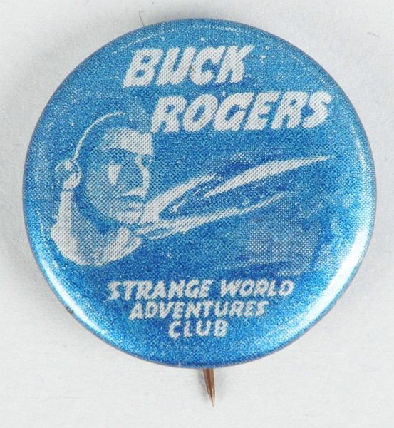 Buck Rogers Strange World Adventures Club Button.: Made by Phila. Badge. Celluloid pin bank movie cereal premium with picture of Buster Crabbe as Buck Rogers on front. Size:1 - 1/4" Dia.