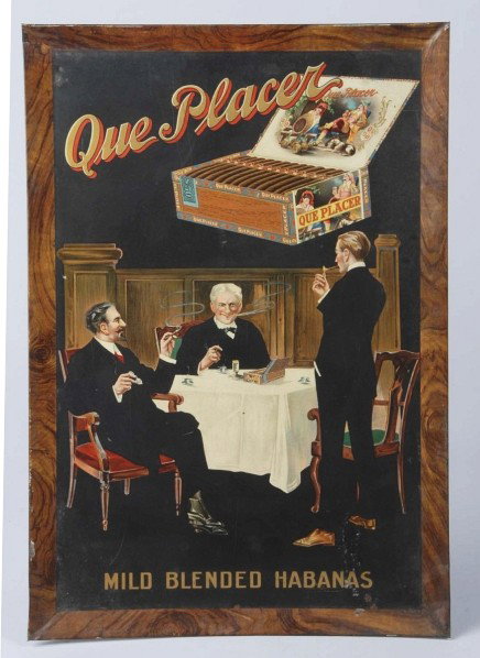 Self-Framed Tin Que Placer Cigar Sign.: 1900 to 1910. With original cardboard backing. Minor flaking around edge and a couple small spots of light pitting. Size: 19" x 13".