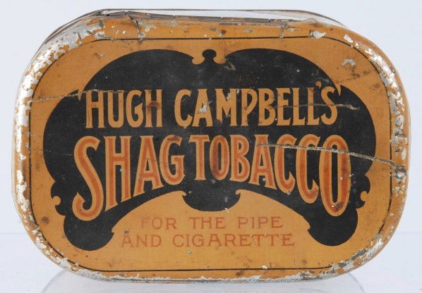 Hugh Campbell's Shag Tobacco Tin.: Large size tin. A few minor dents, light scratches, and paint flaking overall; otherwise, a very nice tin. Size: 4 - 1/2" T.