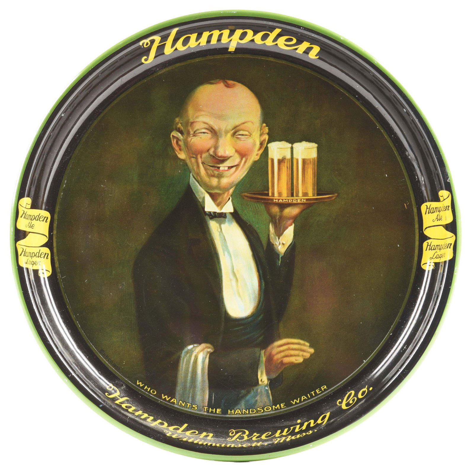 HAMPDEN BREWING CO WILLIMANSETT, MASS. ADVERTISING TRAY.: Shows buck toothed butler serving Hampden Beer. This particular tray has some areas of restoration but displays very well. Good glossy piece with deep colors. Condition: (Good). Item Dimensions: 13" D