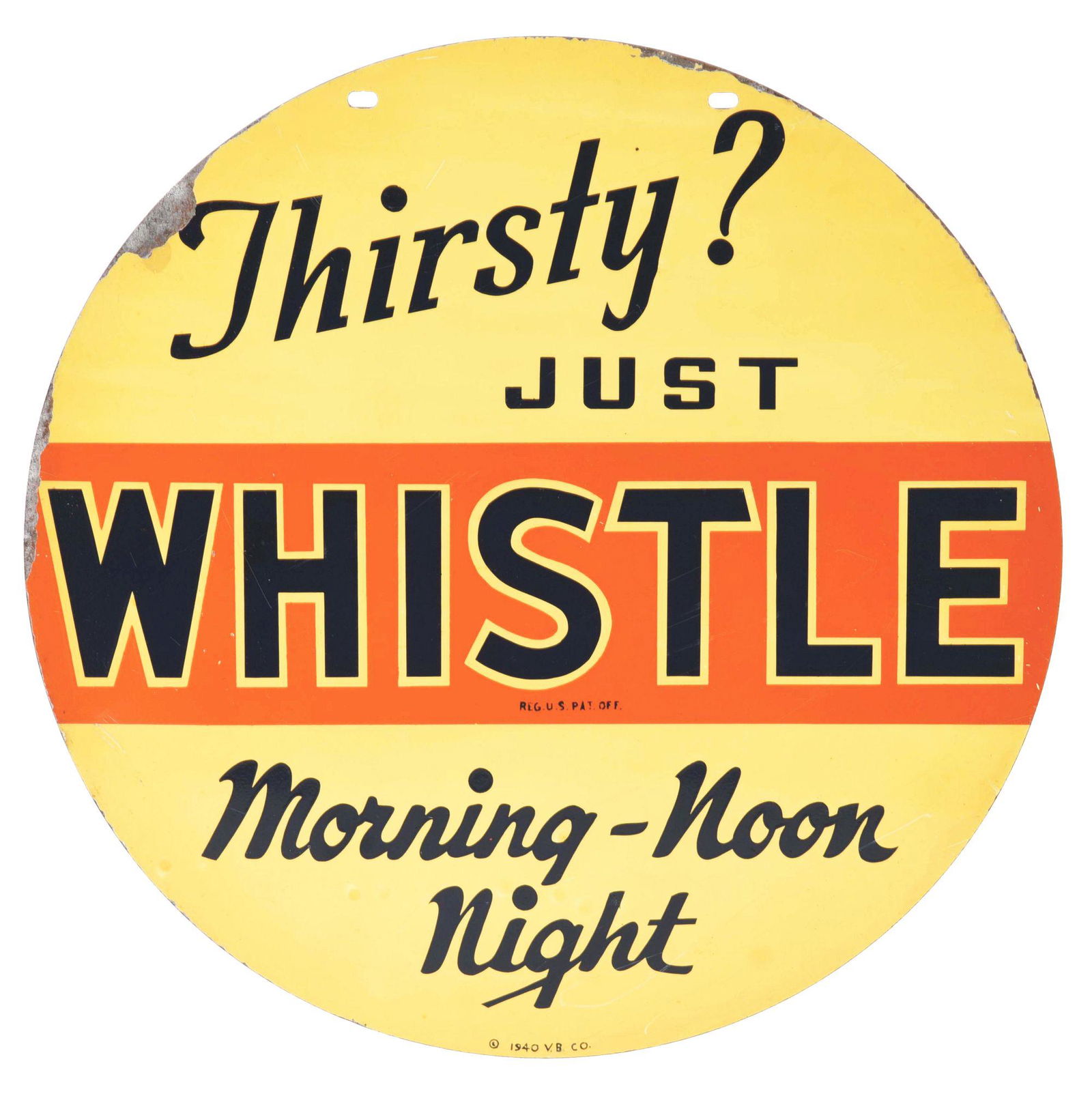 THIRSTY JUST WHISTLE MORNING-NOON & NIGHT TIN SODA POP SIGN. (1 of 3)