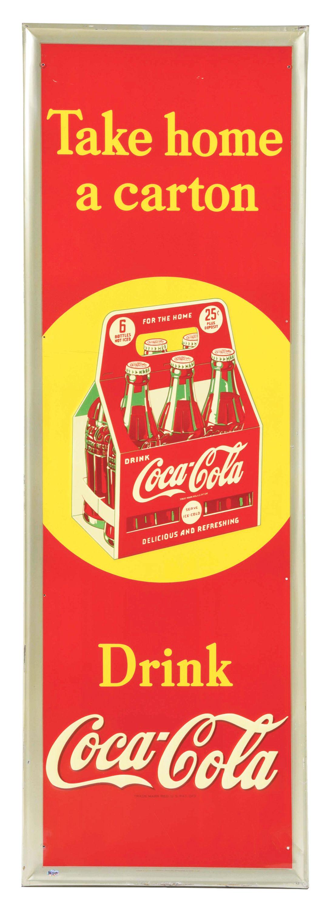 COCA COLA "TAKE HOME A CARTON" EMBOSSED TIN VERTICAL SIGN. (1 of 3)