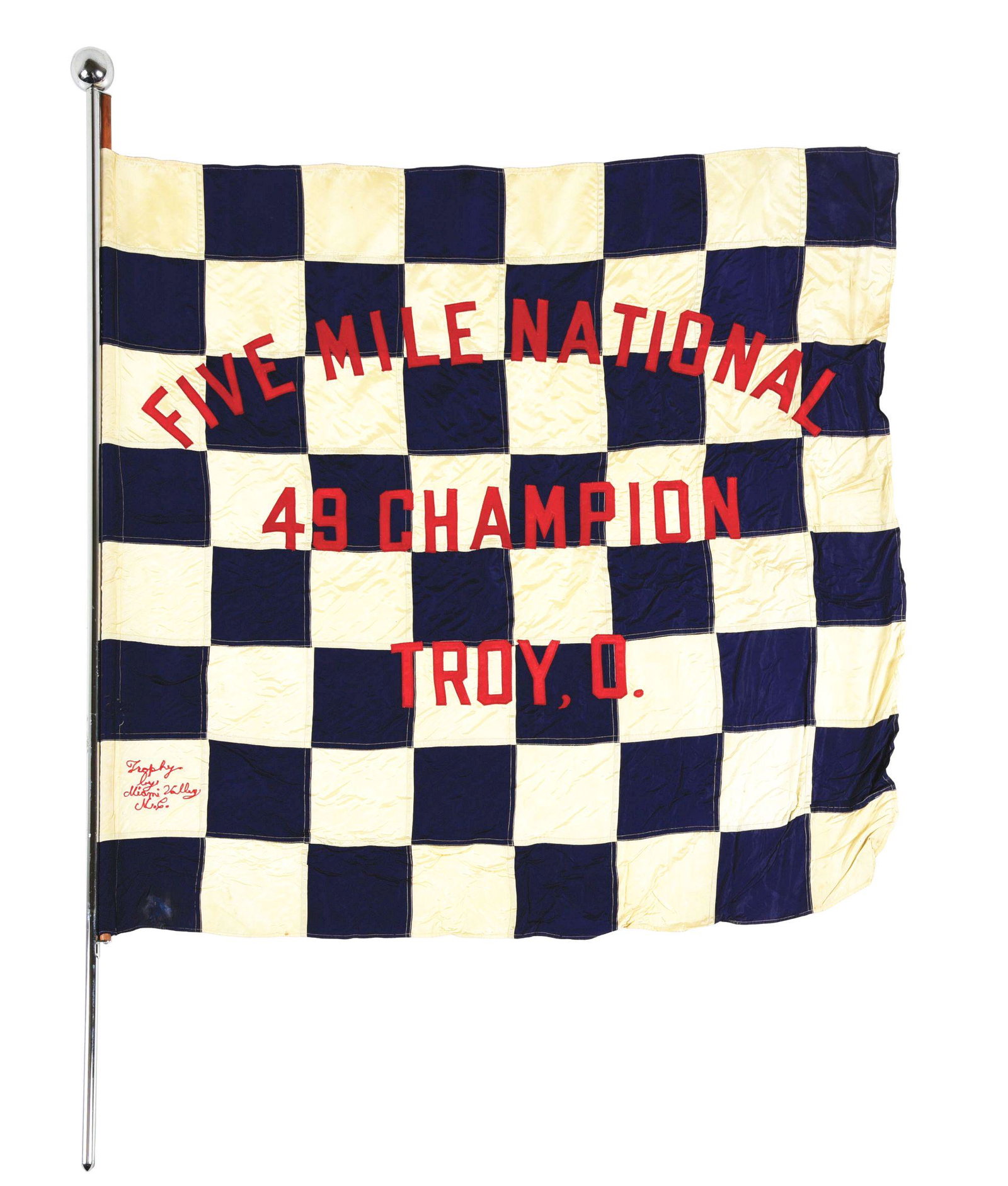 FIVE MILE NATIONAL CHAMPION RACING FLAG FROM TROY, OHIO.: Marked "Trophy by Miami Valley". This is an excellent item, a nice flag with good color and excellent subject matter, something you never see intact like this. This is not a standard shippable item an