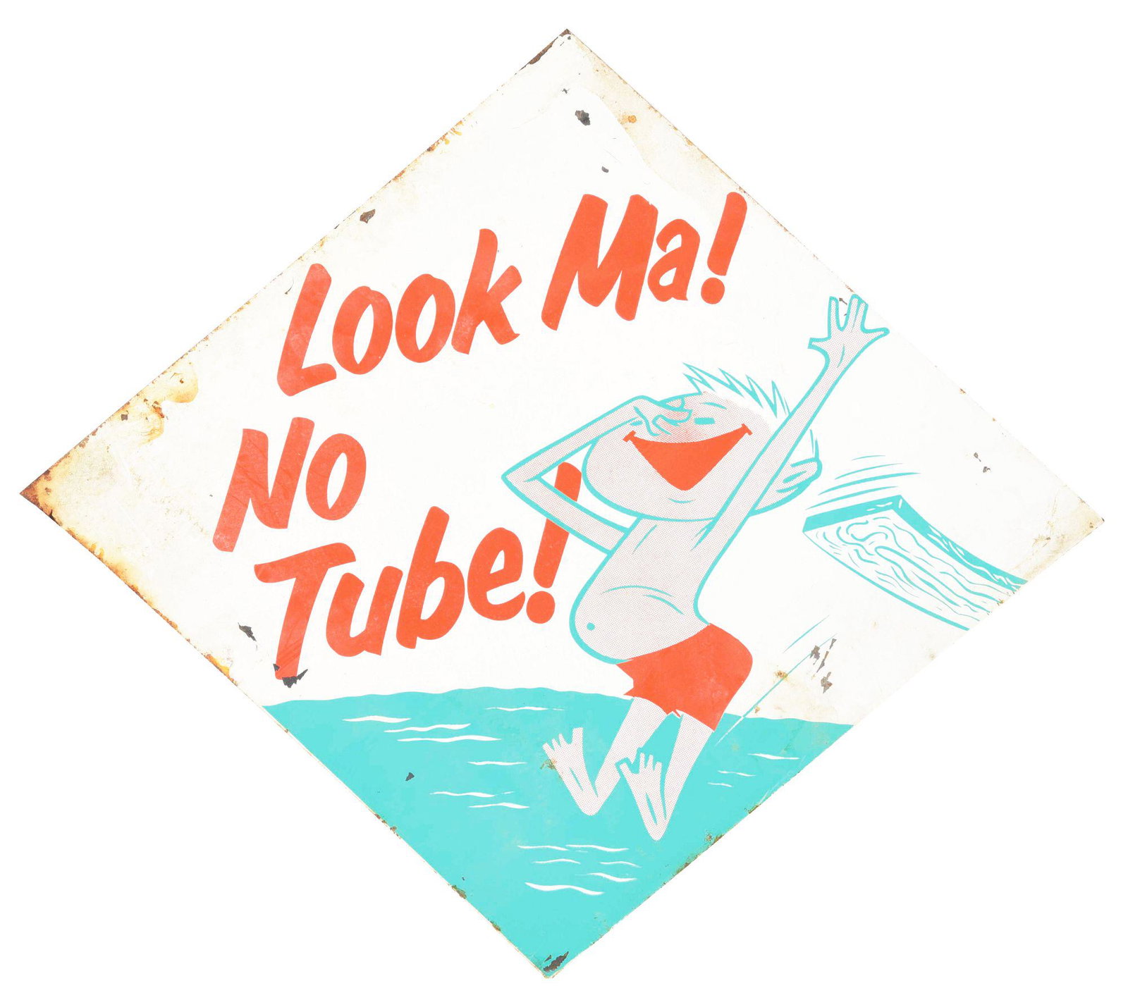 "DON'T GAMBLE WITH SAFETY" & "LOOK MA! NO TUBE!" SIGN.: DST. This sign is for tire insurance, marked "C & P Signs - L. A.". Side A, has the dice graphic, with staining and paint loss in areas of the field and on the edges. Side B, also has paint loss to th