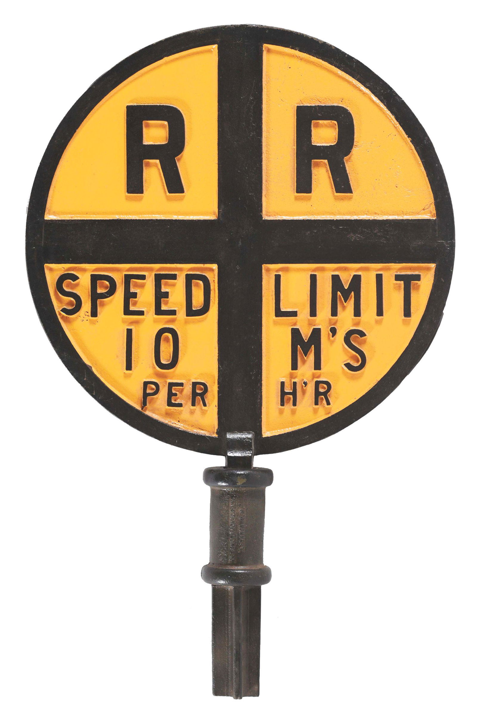 RAILROAD SIGN.: A large, single-sided cast iron railroad crossing sign "RR Speed Limit 10 M's per HR". Embossed "Made by Lebanon Mach Co., Lebanon NH" on the back, along with other embossing. Has pole-mounting extens