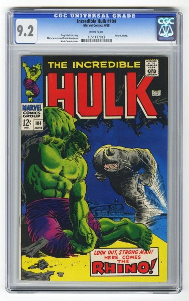Incredible Hulk #104 CGC 9.2 Marvel Comics 6/68.: Description Gary Friedrich story with Marie Severin and Frank Giacoia art and Marie Severin cover. Hulk vs. Rhino. White pages. Condition (CGC 9.2).