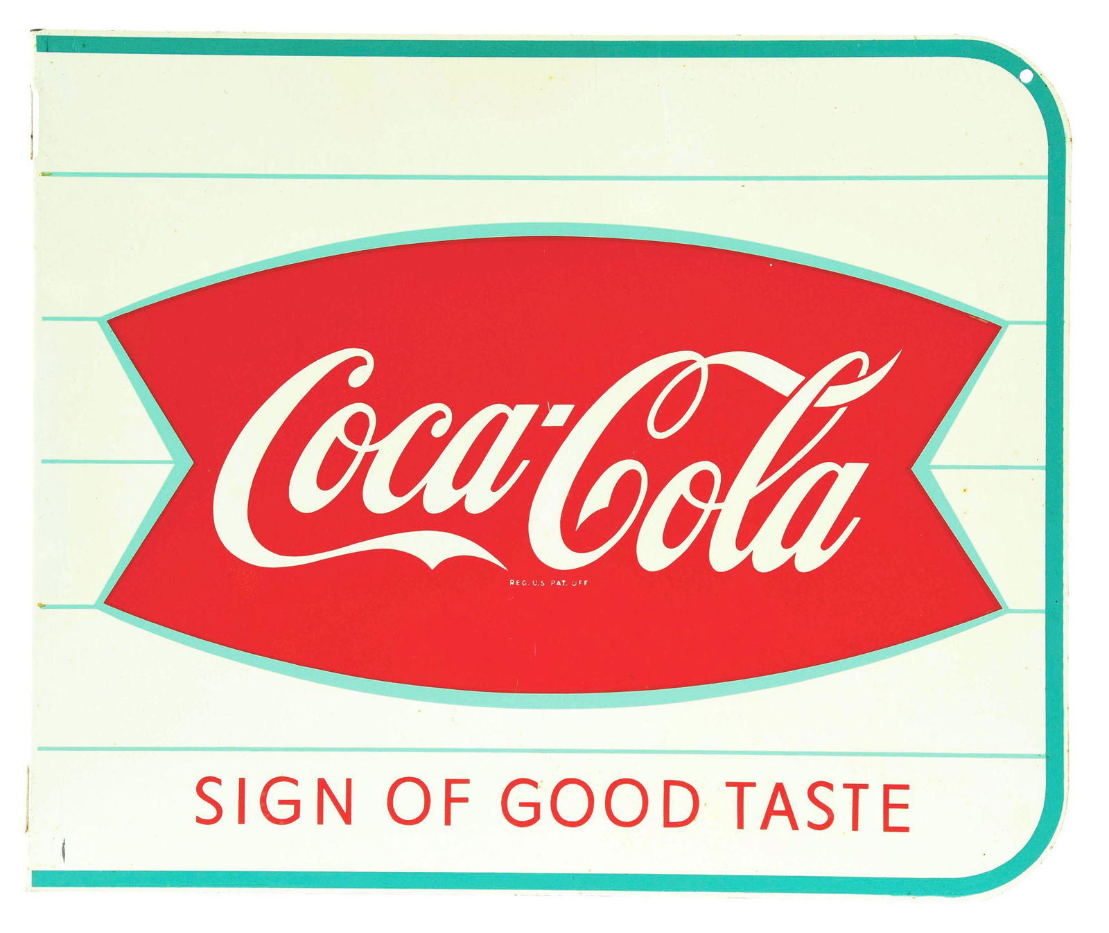COCA-COLA "SIGN OF GOOD TASTE" TIN FLANGE SIGN. (1 of 3)