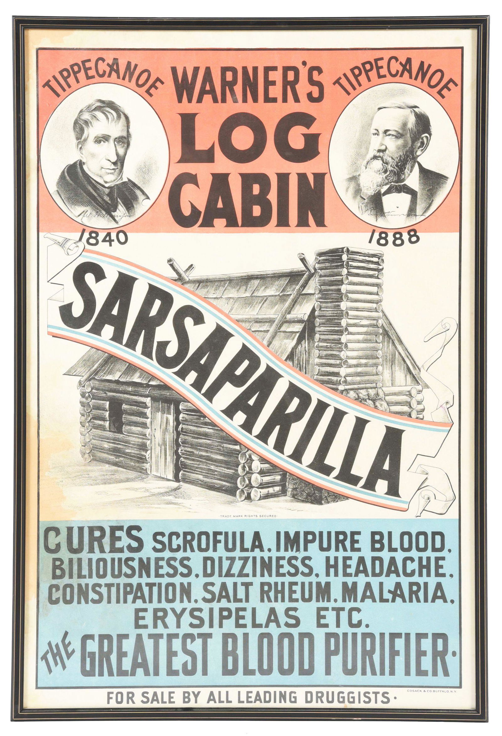 WARNER'S LOG CABIN SARSAPARILLA FRAMED ADVERTISEMENT.: From the 1888 Presidential campaign of Benjamin Harrison, showing also his grandfather, William Harrison. Paper lithograph advertisement for Warner's Log Cabin Sarsaparilla, "Cures scrofula, impure bl