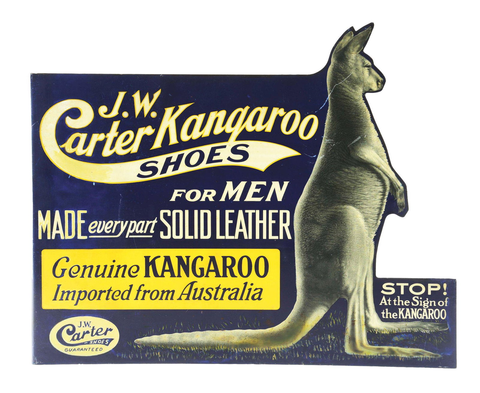 J.W. CARTER KANGAROO SHOES FOR MEN FLANGE SIGN W/ KANGAROO GRAPHIC.: SST. Maker's marked, "American Artworks Company." C. 1920 J.W. Carter Kangaroo Shoes flange sign. CONDITION: Side A, has great color, gloss and graphics. The sign has had a thorough and professional r