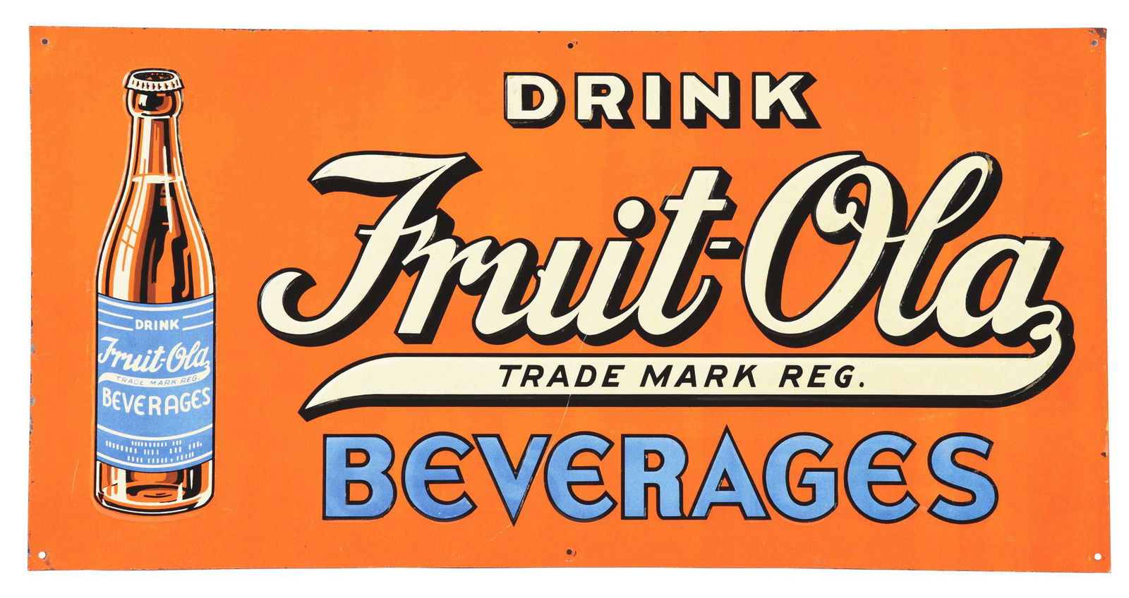 DRINK FRUIT-OLA BEVERAGES EMBOSSED TIN SIGN W/ BOTTLE GRAPHIC. (1 of 2)
