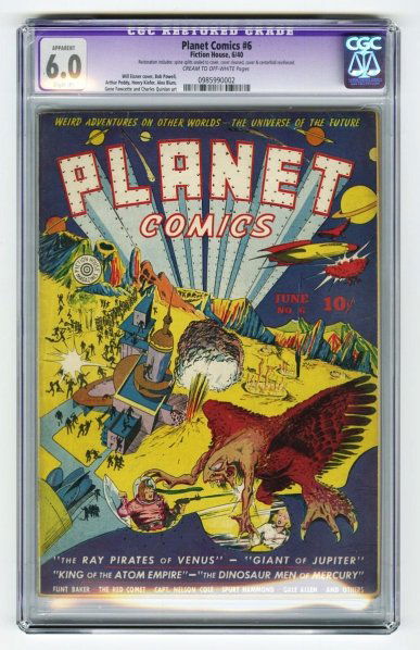 Planet Comics #6 CGC 6.0 Fiction House 6/40.: Will Eisner cover with Bob Powell, Arthur Peddy, Henry Kiefer, Alex Blum, Gene Fawcette, and Charles Quinlan art. Restoration includes spine splits sealed cover to cover, cover cleaned, and cover and