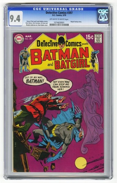 Detective Comics #397 CGC 9.4 D.C. Comics 3/70.: Denny O'Neil and Frank Robbins stories, Neal Adams, Dick Giordano, Gil Kane, and Murphy Anderson art with Neal Adams cover. Batgirl backup story. Off-white to white pages. CGC SN: 1074630001. Conditio