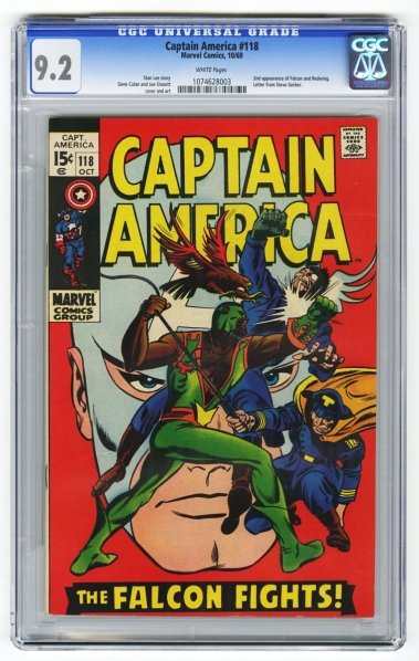 Captain America #118 CGC 9.2 Marvel Comics 10/69.: Stan Lee story with Gene Colan and Joe Sinnott cover and art. Second appearance of Falcon and Redwing and letter from Steve Gerber. White pages. CGC SN: 1074628003. Condition (CGC 9.2).
