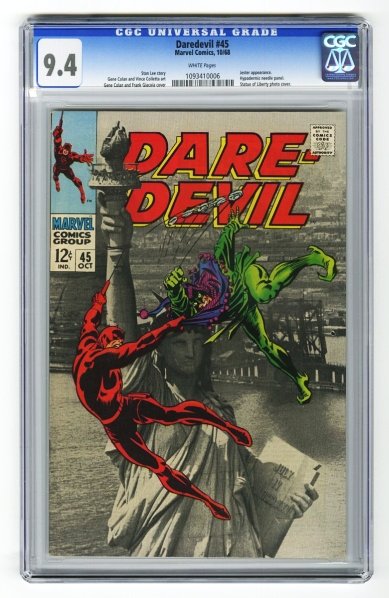 Daredevil #45 CGC 9.4 Marvel Comics 10/68.: Stan Lee story, Gene Colan and Vince Colletta art with Gene Colan and Frank Giacoia cover. Jester appearance. Hypodermic needle panel and Statue of Liberty photo cover. White pages. CGC SN: 1093410006