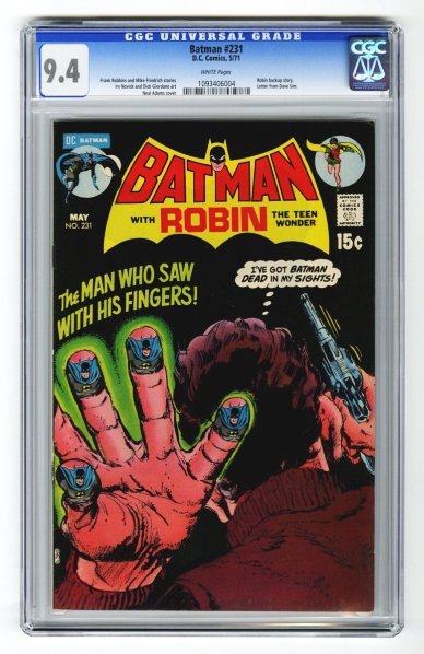 Batman #231 CGC 9.4 D.C. Comics 5/71.: Frank Robbins and Mike Friedrich stories, Irv Novick and Dick Giordano art with Neal Adams cover. Robin backup story. Letter from Dave Sim. White pages. CGC SN: 1093406004. Condition (CGC 9.4).