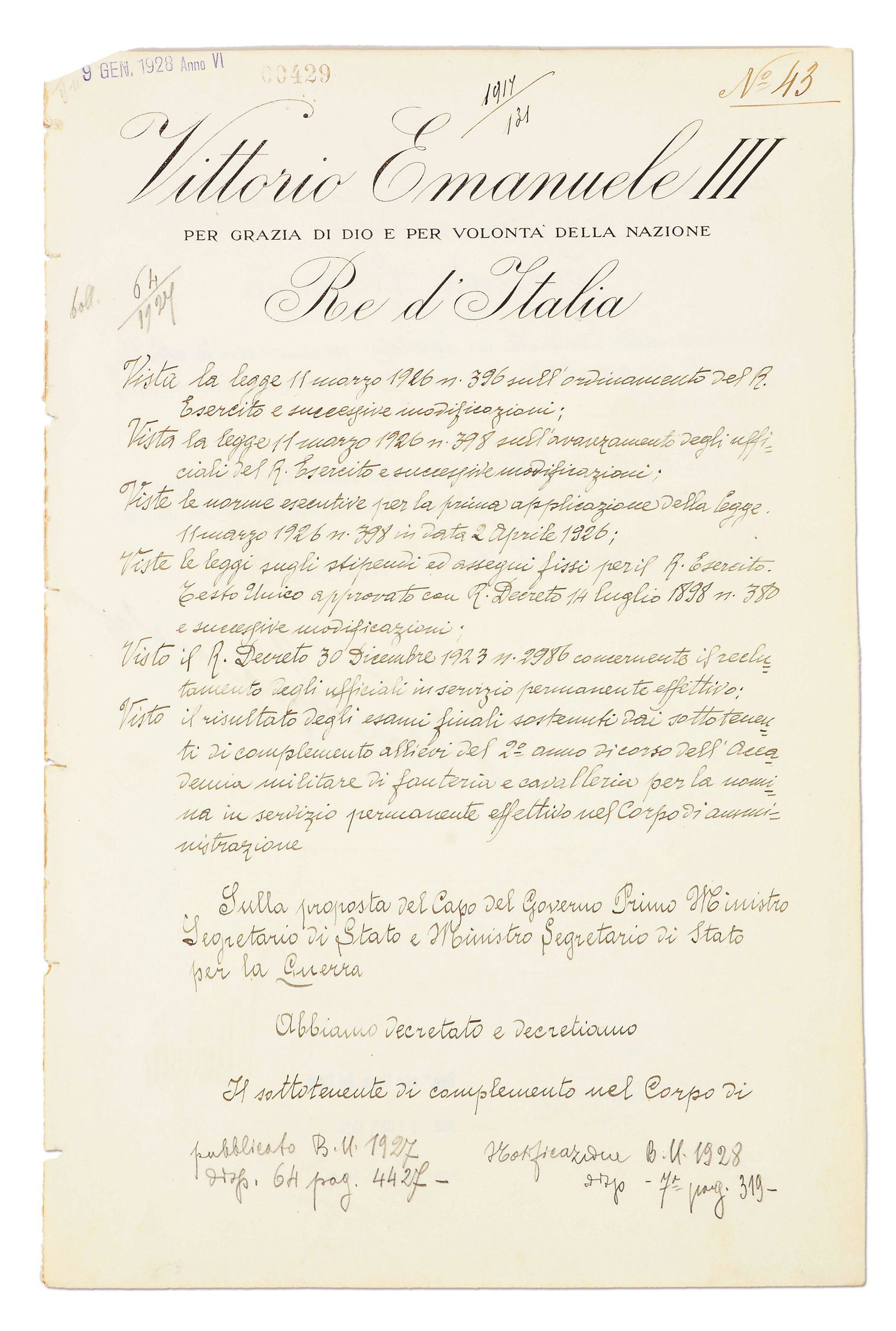 DOCUMENT SIGNED BY MUSSOLINI AND KING VITTORIO EMANUELE II.: Double sided document signed on reverse by Victor Emmanuele III and Mussolini. Dated 17 November 1927, this seems to be an appointment of a military academy graduate to a regular rank of lieutenant. L