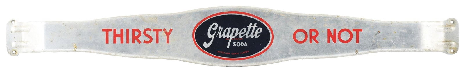 GRAPETTE SODA "THIRSTY OR NOT" DOOR PUSH.: SST. C. 1950's Grapette Soda painted metal door push. CONDITION: Push has good color with only minor tarnish to be noted. Sign has a handful of minor scratches and stains throughout. Sign is straight