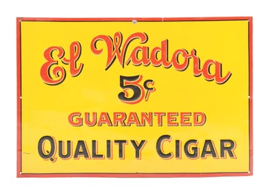EL WADORA GUARANTEED QUALITY CIGAR EMBOSSED TIN SIGN.