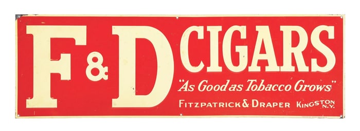 F & D CIGARS EMBOSSED TIN SIGN.