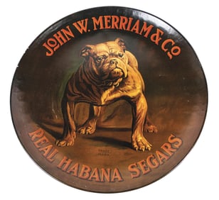 JOHN W. MERRIAM & CO. "REAL HABANA SEGARS" TIN LITHOGRAPH CHARGER W/ BULLDOG GRAPHIC