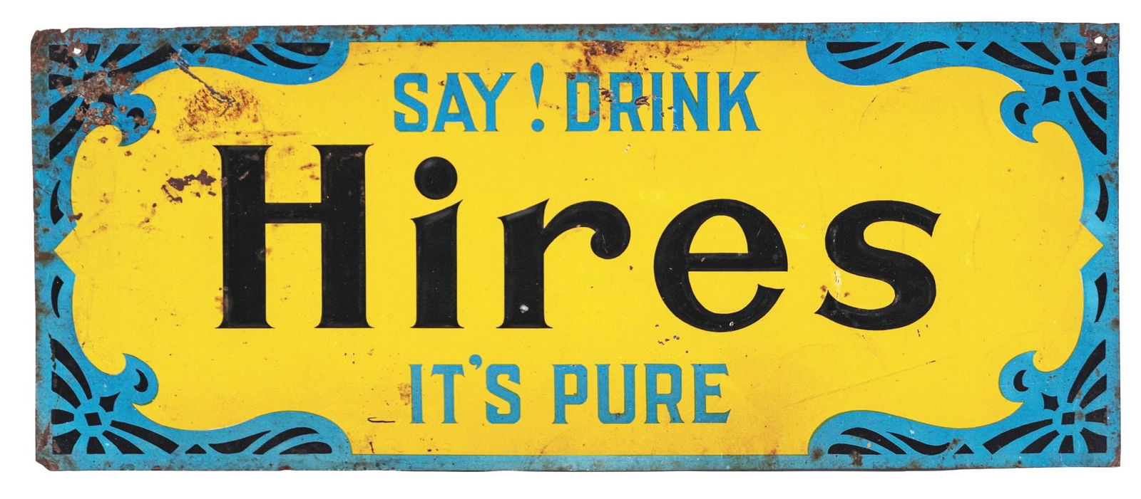 SAY DRINK HIRES IT'S PURE TIN ADVERTISING SIGN (1 of 2)