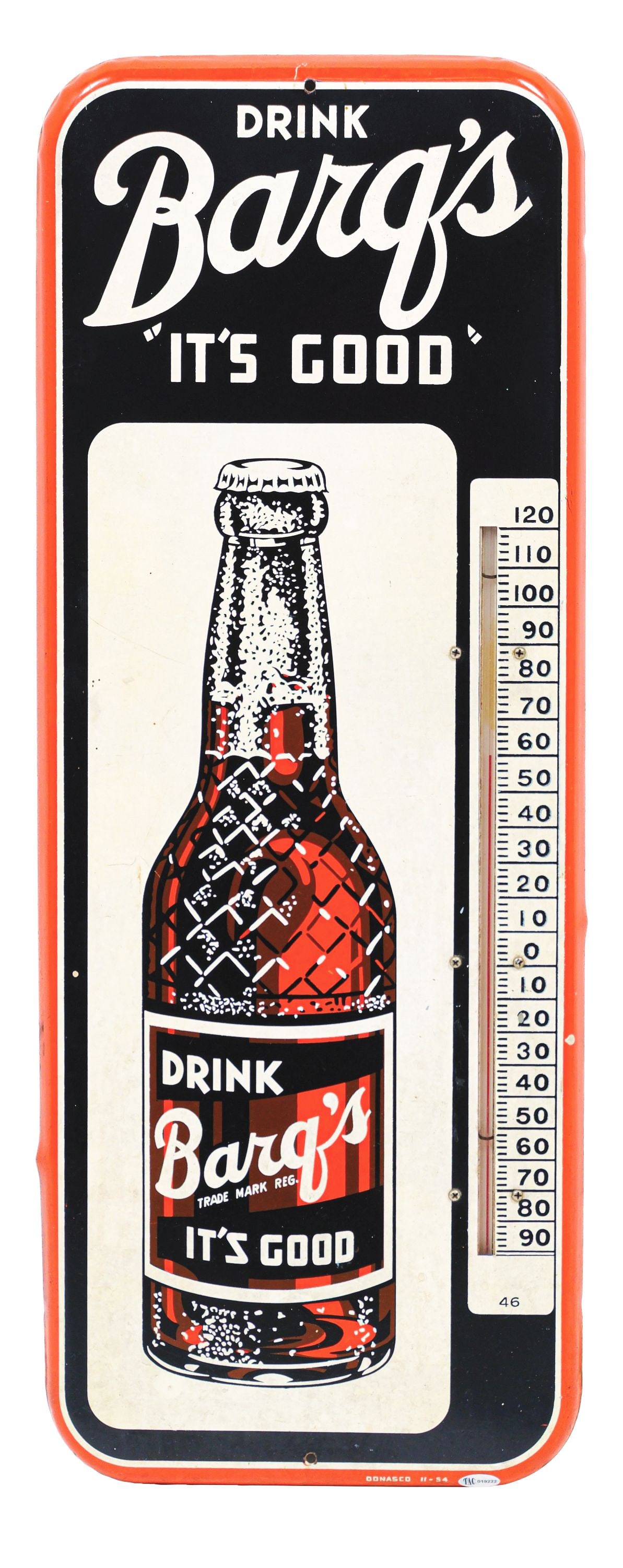 DRINK BARQ'S IT'S GOOD SINGLE-SIDED TIN THERMOMETER SIGN W/ BOTTLE GRAPHIC (1 of 3)