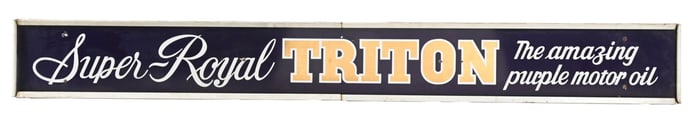 PORCELAIN SUPER ROYAL TRITON MOTOR OIL SIGN.