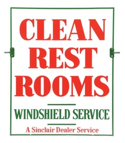 PORCELAIN SINCLAIR CLEAN REST ROOMS SIDE WALK SIGN.