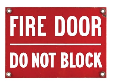 FIRE DOOR DO NOT BLOCK PORCELAIN SIGN.