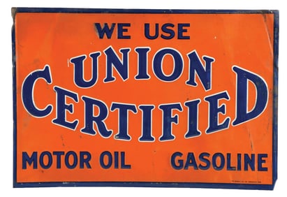 WE USE UNION CERTIFIED MOTOR OIL & GASOLINE EMBOSSED TIN SIGN.