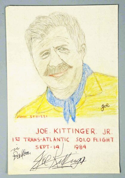 Lot of 3: Autographed Joe Kittinger Items.: Kittinger was the first man to do the Trans-Atlantic solo flight and was a United States Air Force Colonel. Lot includes an autographed sketch by Strizzi, an autographed photo showing Joe in his Rosie