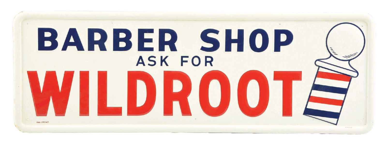 TIN BARBER SHOP ASK FOR WILDROOT SIGN (1 of 4)